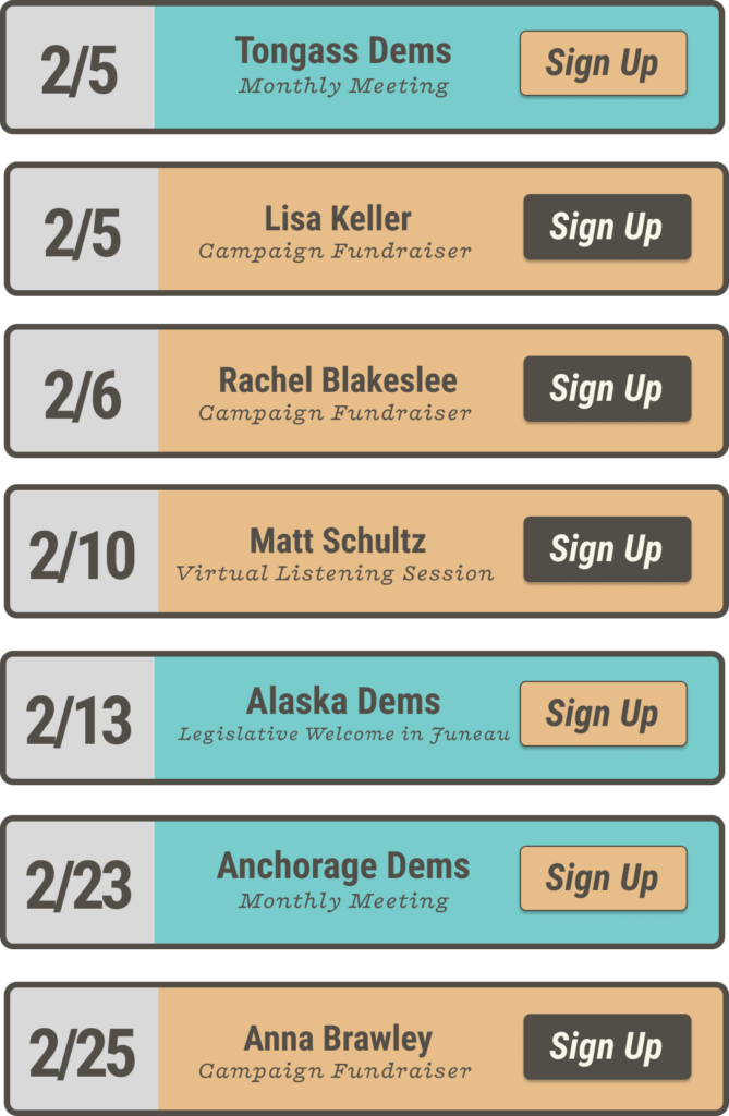 Event card: Feb 5 Tongass Dems Monthly Meeting with a Sign Up button