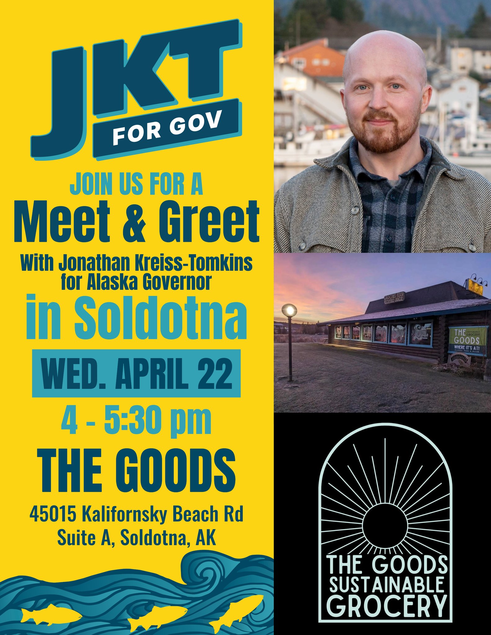 Bold yellow political poster: 'JKT for Gov' with 'Meet & Greet' text and photo of man, Soldotna event info included.