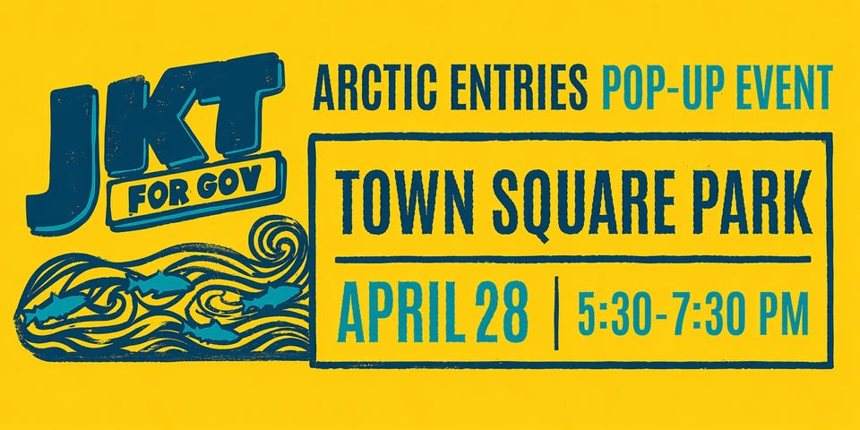 Bright yellow poster announcing a pop-up event: Arctic Entries Pop-Up Event at Town Square Park, April 28, 5:30–7:30 PM, with bold blue lettering and a wave design on the left.