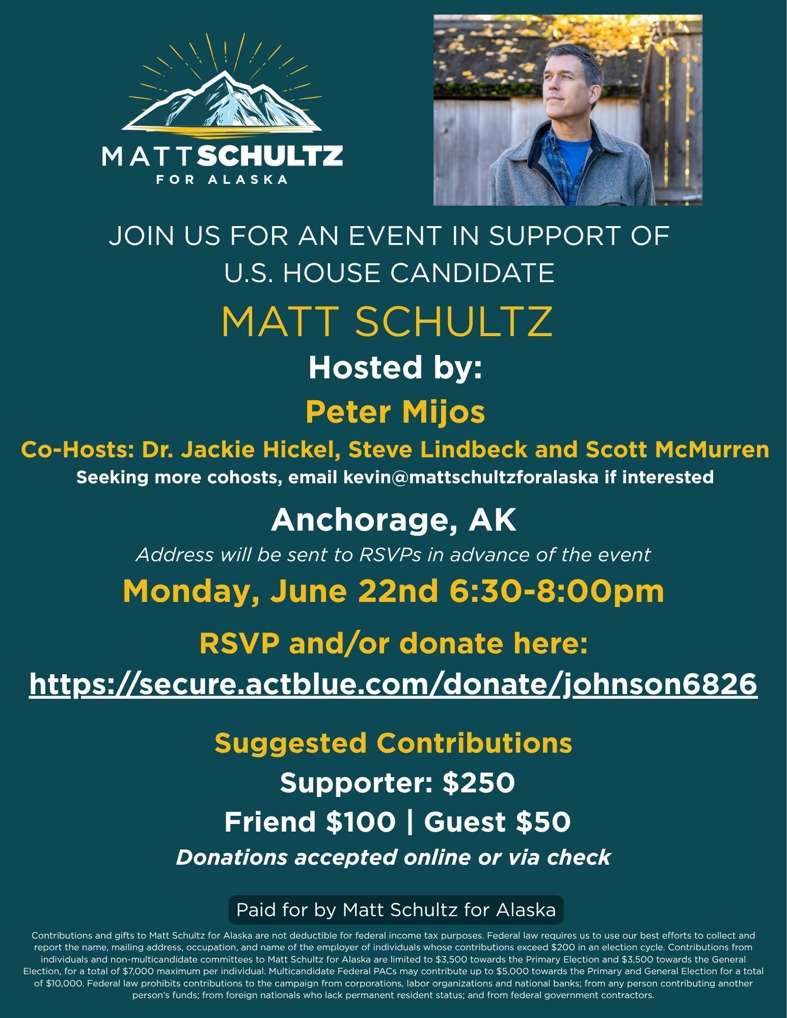 Campaign flyer for Matt Schultz for Alaska; mountain logo on left, candidate photo on right, teal background and event details in white and gold.