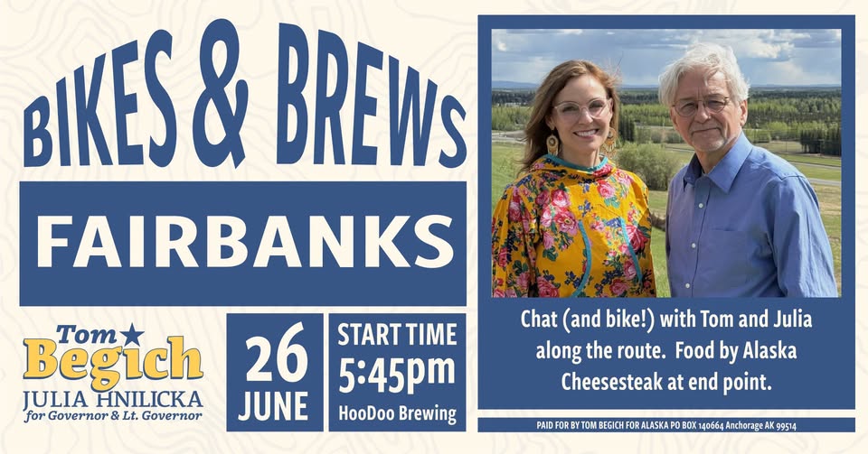 Poster for Bikes & Brews Fairbanks featuring Tom Begich and Julia Hnilicka; date June 26, 5:45pm start at HooDoo Brewing (Alaska).