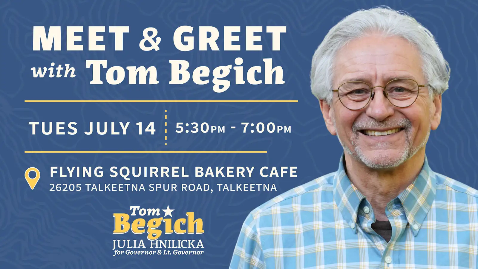 Meet & Greet poster showing a smiling man in a blue plaid shirt; event July 14, 5:30–7:00 PM at Flying Squirrel Bakery Cafe, Talkeetna, AK.