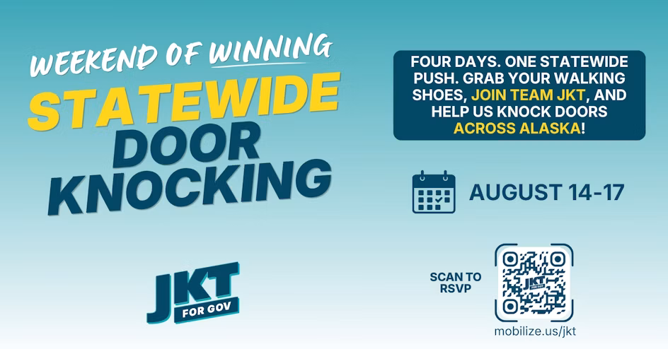 Campaign poster for JKT for Gov: statewide door-knocking weekend, August 14–17; includes RSVP QR code.