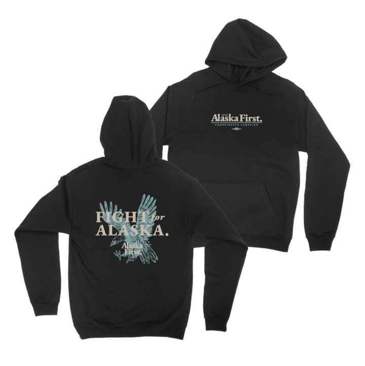 Front and back view of black hoodies with AlaskaFirst branding and a teal feather graphic on the back, 'RIGHT for ALASKA' text visible on the design.